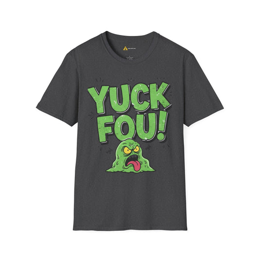Yuck Fou Tee – Funny Sarcastic T-Shirt, Humor Graphic Top, Unisex Mean-Shirt Apparel