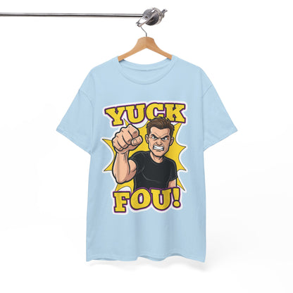 Yuck Fou – The Ultimate Zero-Filter Tee