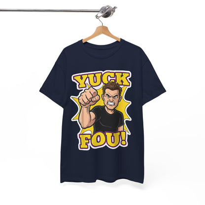 Yuck Fou – The Ultimate Zero-Filter Tee