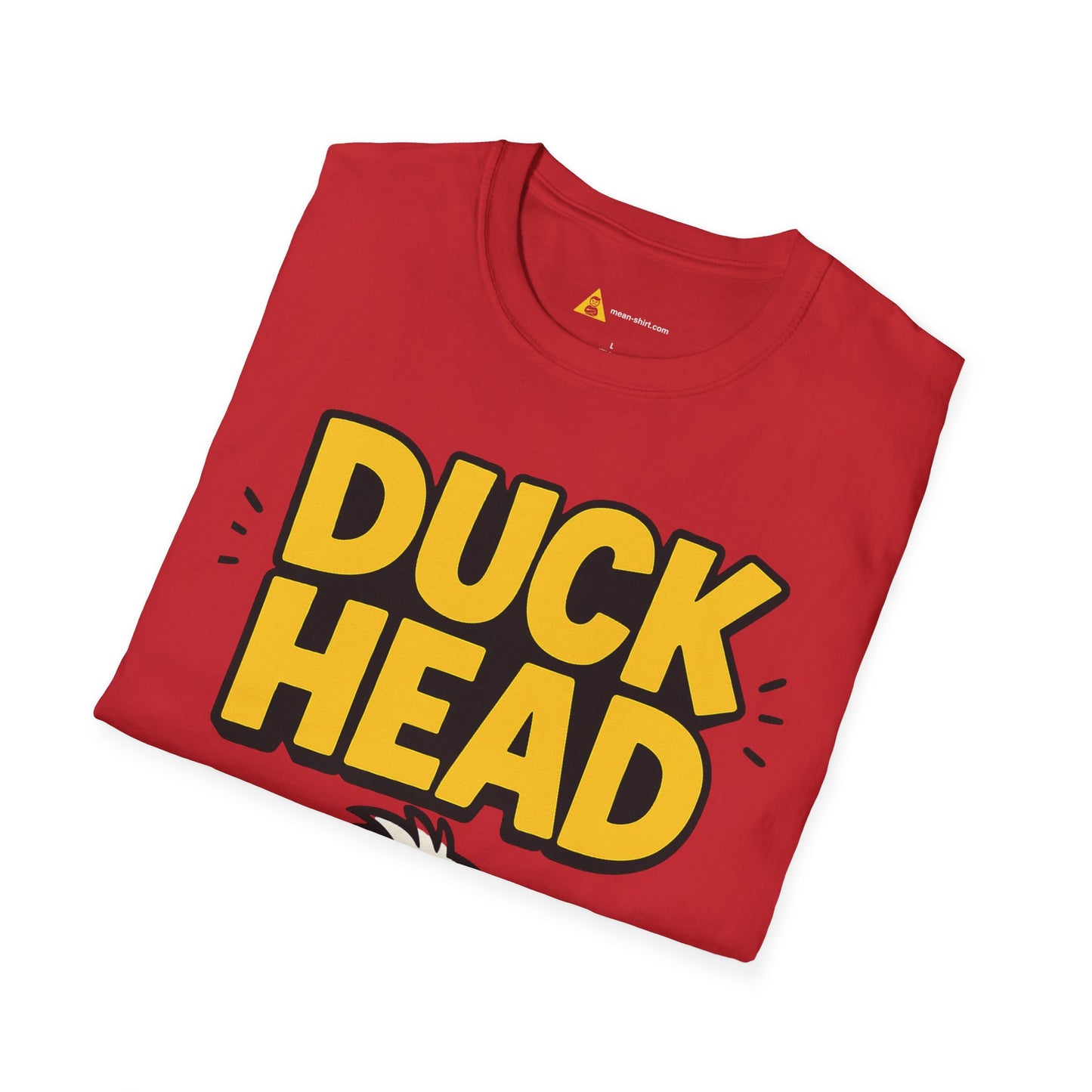 Duck Head Tee – Funny Sarcastic T-Shirt, Humor Graphic Tee, Unisex Mean-Shirt Apparel