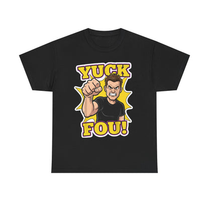 Yuck Fou – The Ultimate Zero-Filter Tee