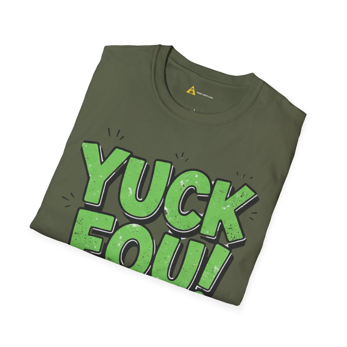 Yuck Fou Tee – Funny Sarcastic T-Shirt, Humor Graphic Top - Dark Edition