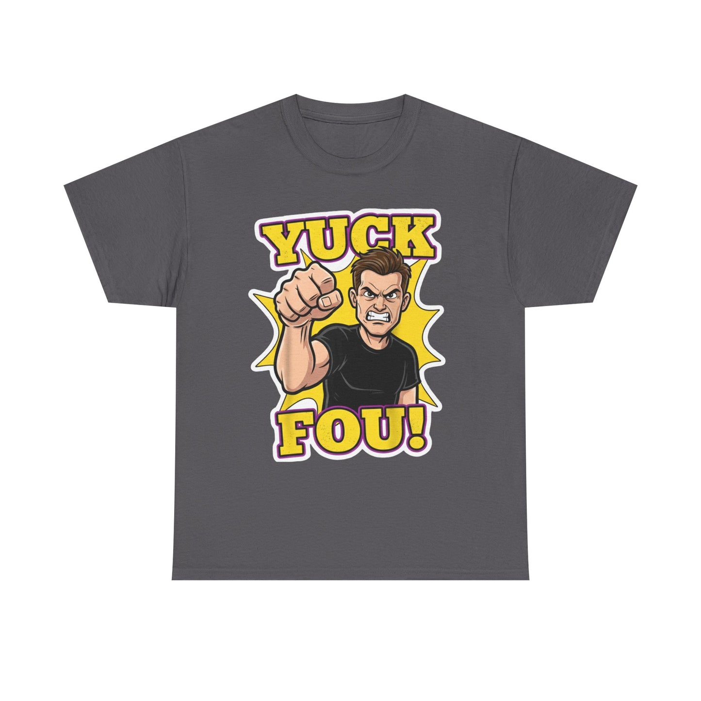Yuck Fou – The Ultimate Zero-Filter Tee