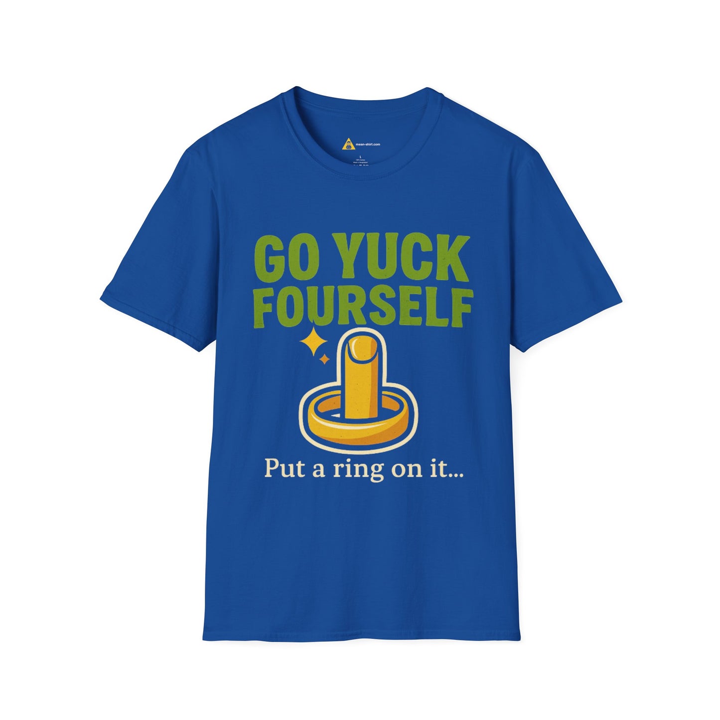 Go Yuck Fourself T-Shirt – Mean Humor Apparel for the Bold and Unapologetic