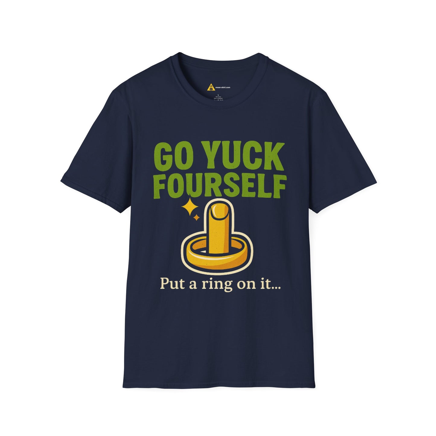 Go Yuck Fourself T-Shirt – Mean Humor Apparel for the Bold and Unapologetic