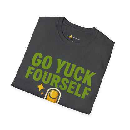 Go Yuck Fourself T-Shirt – Mean Humor Apparel for the Bold and Unapologetic