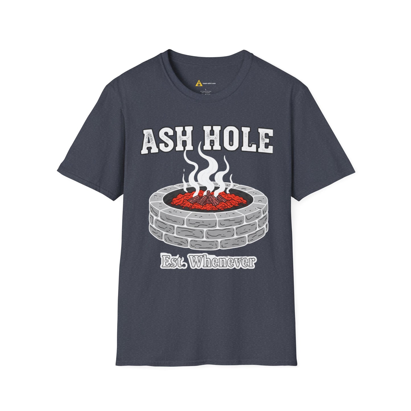 Ash Hole Tee – Funny Shirt, Sarcastic Humor T-Shirt, Unisex Mean-Shirt Apparel
