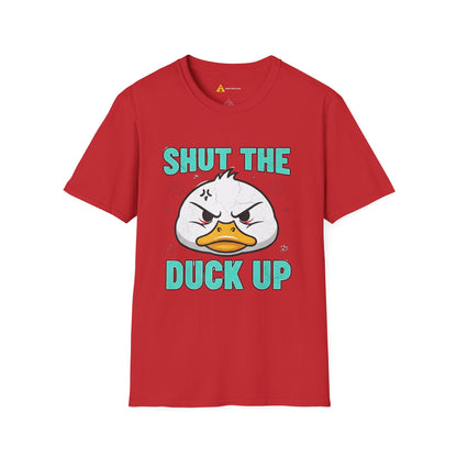 Shut The Duck Up Tee – Funny Sarcastic T-Shirt, Humor Graphic Tee, Unisex Mean-Shirt Apparel