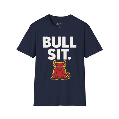 Bull Sit Tee – Sarcastic  Humor Graphic Tee, Unisex Mean-Shirt Apparel (Dark Colors)