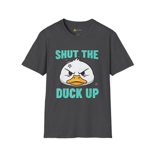 Shut The Duck Up Tee – Funny Sarcastic T-Shirt, Humor Graphic Tee, Unisex Mean-Shirt Apparel