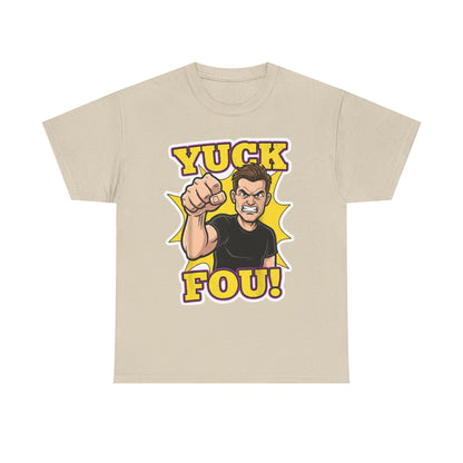 Yuck Fou – The Ultimate Zero-Filter Tee