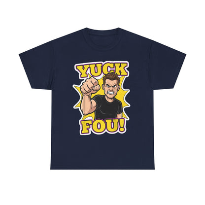 Yuck Fou – The Ultimate Zero-Filter Tee