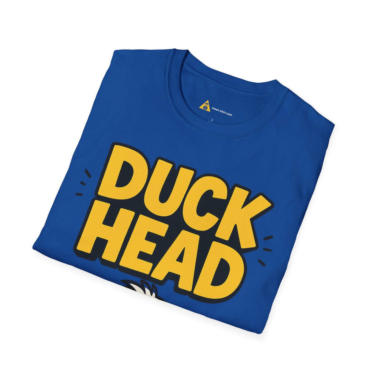 Duck Head Tee – Sarcastic  Humor Graphic Tee, Unisex Mean-Shirt Apparel (Dark Color)