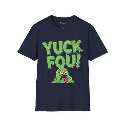 Yuck Fou Tee – Funny Sarcastic T-Shirt, Humor Graphic Top - Dark Edition