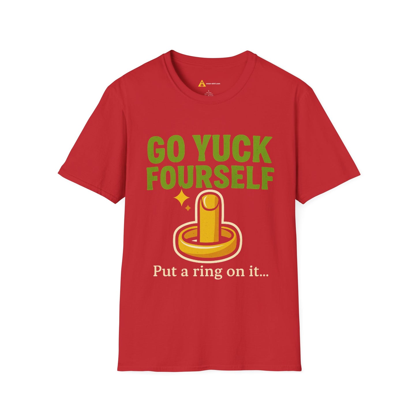 Go Yuck Fourself T-Shirt – Mean Humor Apparel for the Bold and Unapologetic