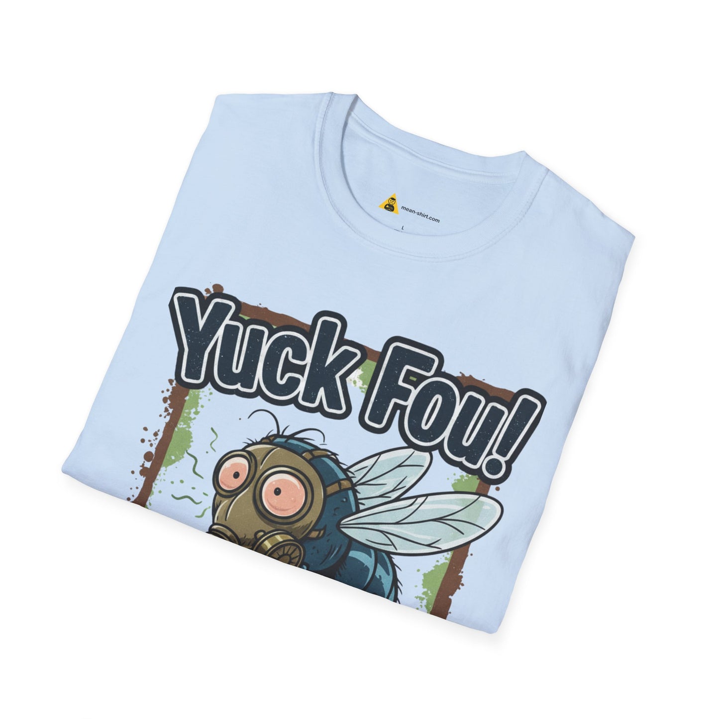 Funny Yuck Fou! Unisex Softstyle T-Shirt