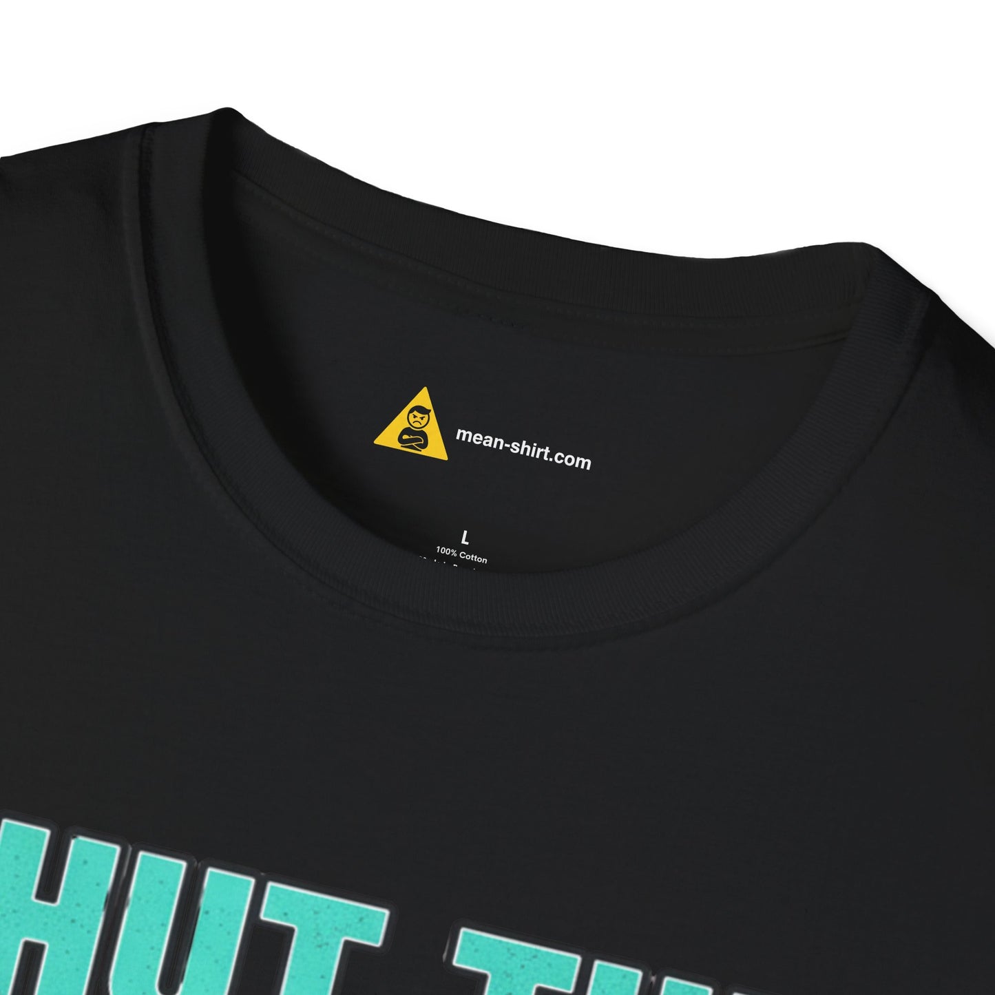 Shut The Duck Up Tee – Funny Sarcastic T-Shirt, Humor Graphic Tee, Unisex Mean-Shirt Apparel